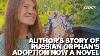 Like Nesting Dolls Author S Story Of Russian Orphan S Adoption Now A Novel