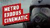 Metro Exodus Nesting Dolls Cinematic Trailer